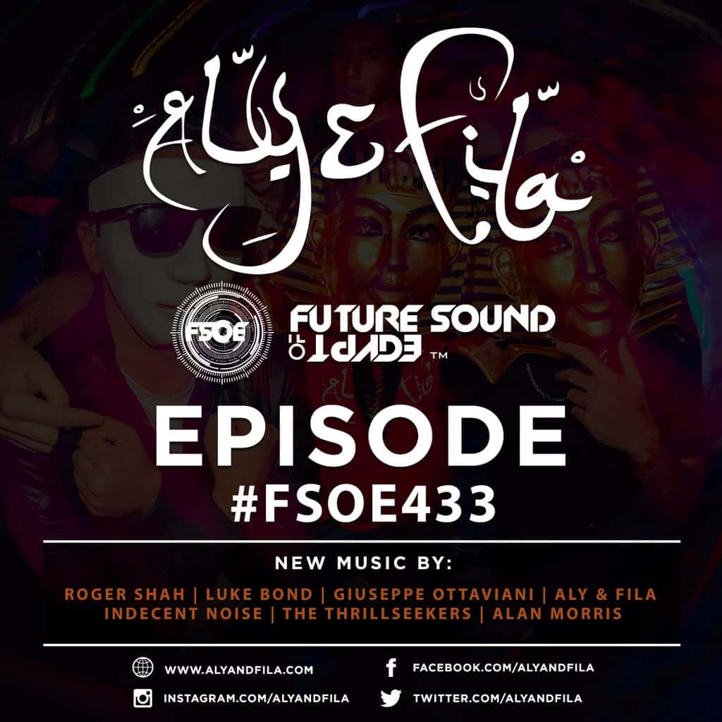 Future Sound of Egypt 433 (29.02.2016) with Aly & Fila