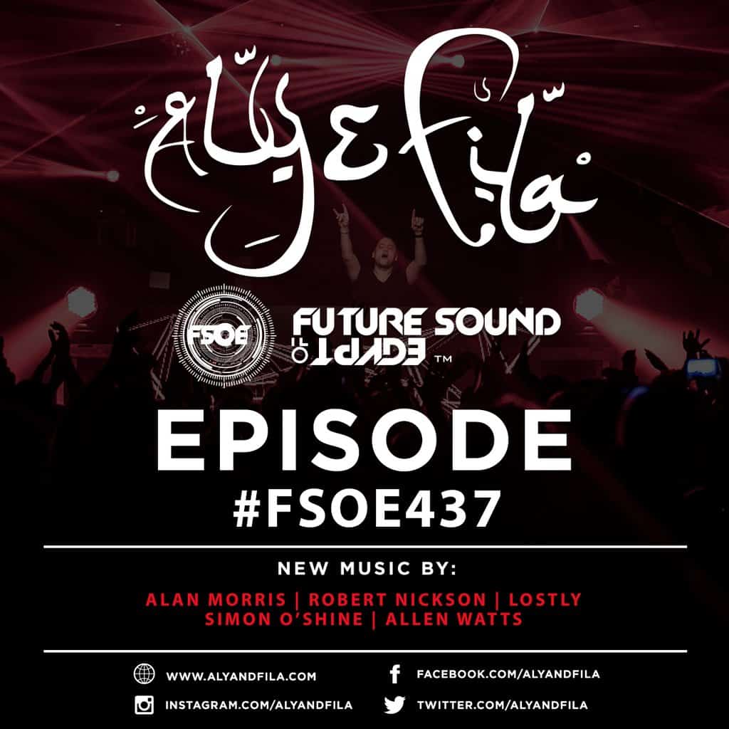 Future Sound of Egypt 437 (29.03.2016) with Aly & Fila