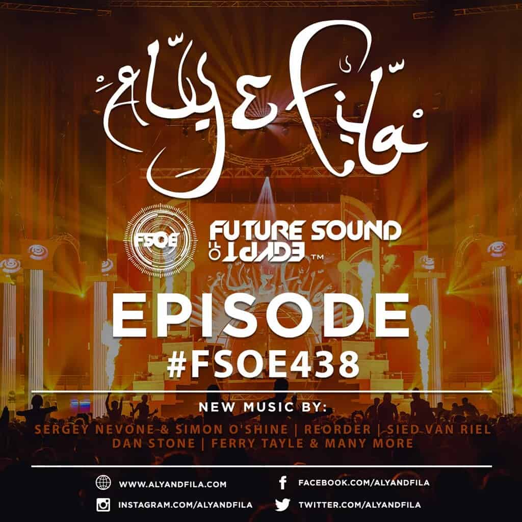 Future Sound of Egypt 438 (04.04.2016) with Aly & Fila