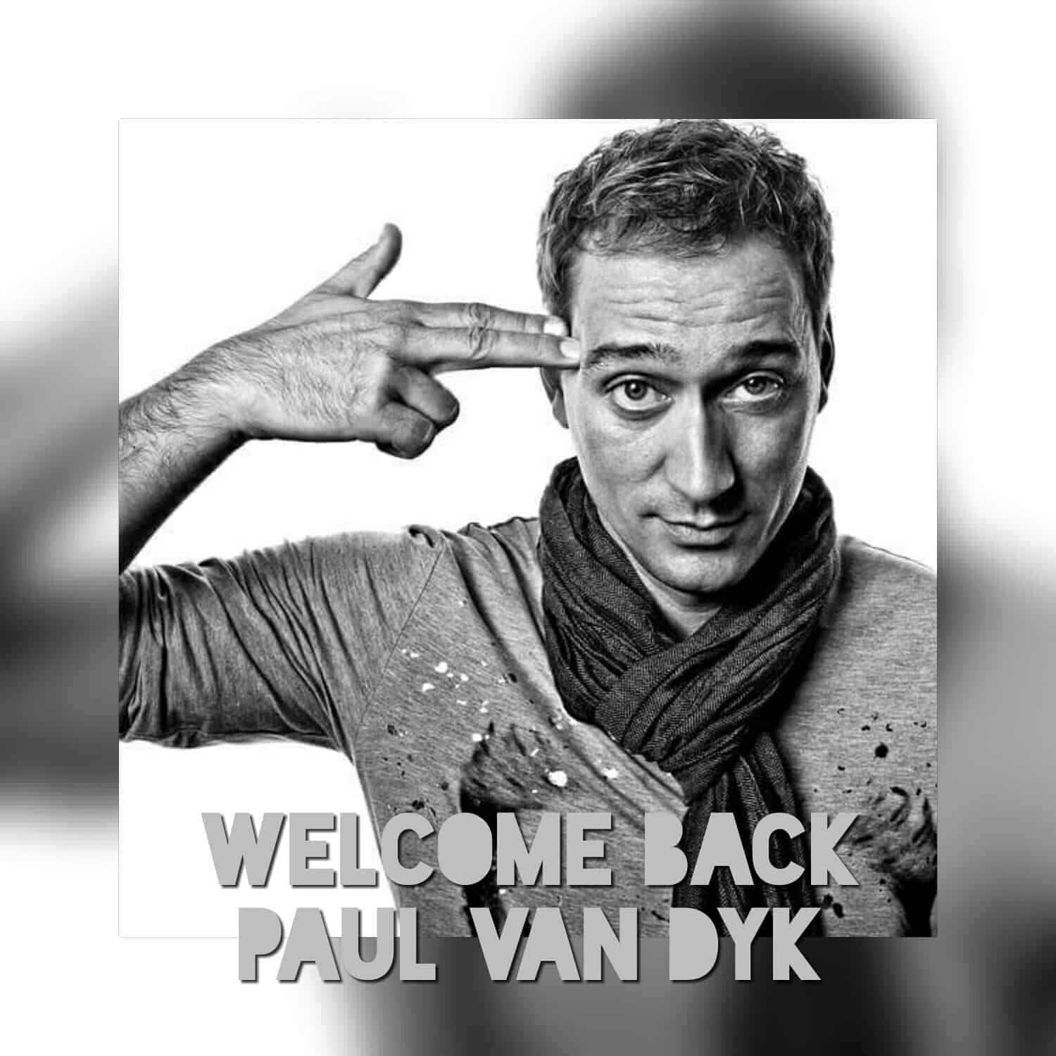 Welcome back, Paul van Dyk!