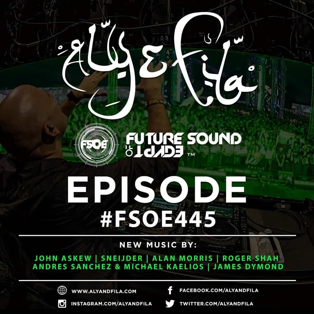 Future Sound of Egypt 445 (23.05.2016) with Aly & Fila