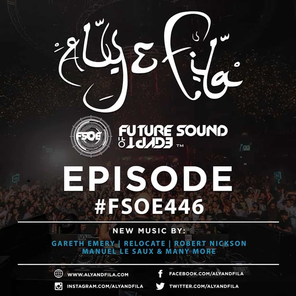 Future Sound of Egypt 446 (30.05.2016) with Aly & Fila