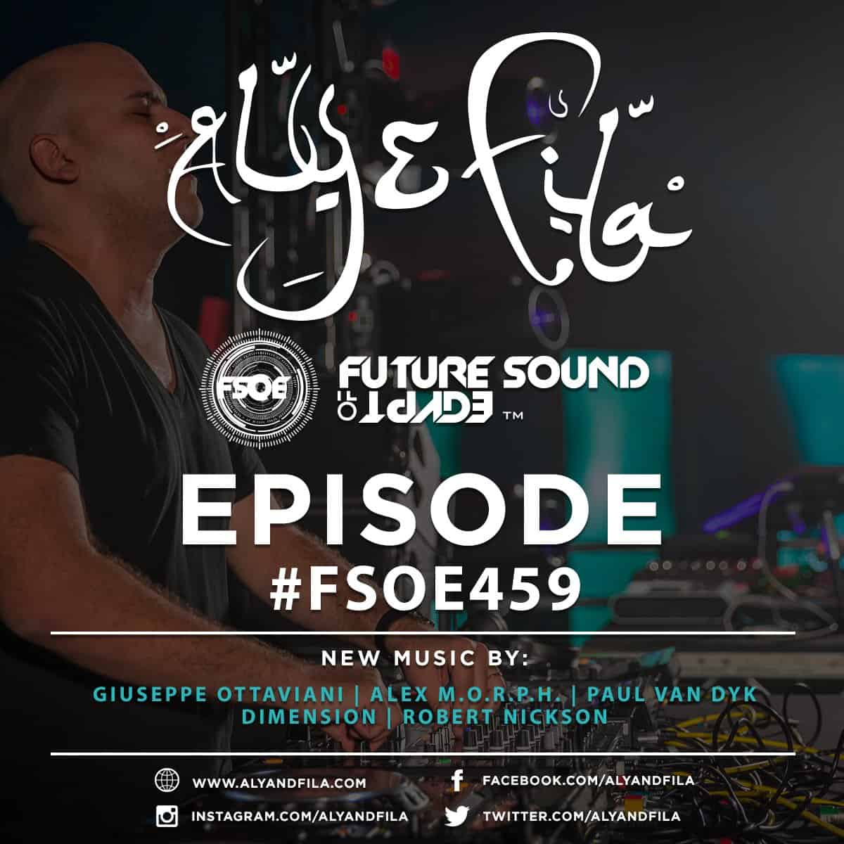 Future Sound of Egypt 459 (29.08.2016) with Aly & Fila