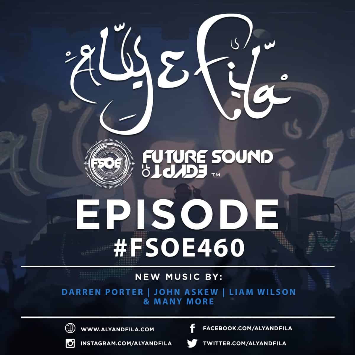 Future Sound of Egypt 460 (05.09.2016) with Aly & Fila