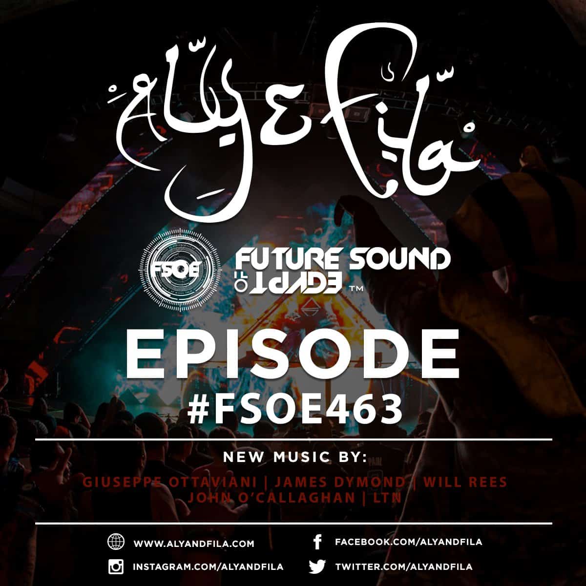 Future Sound of Egypt 463 (26.09.2016) with Aly & Fila