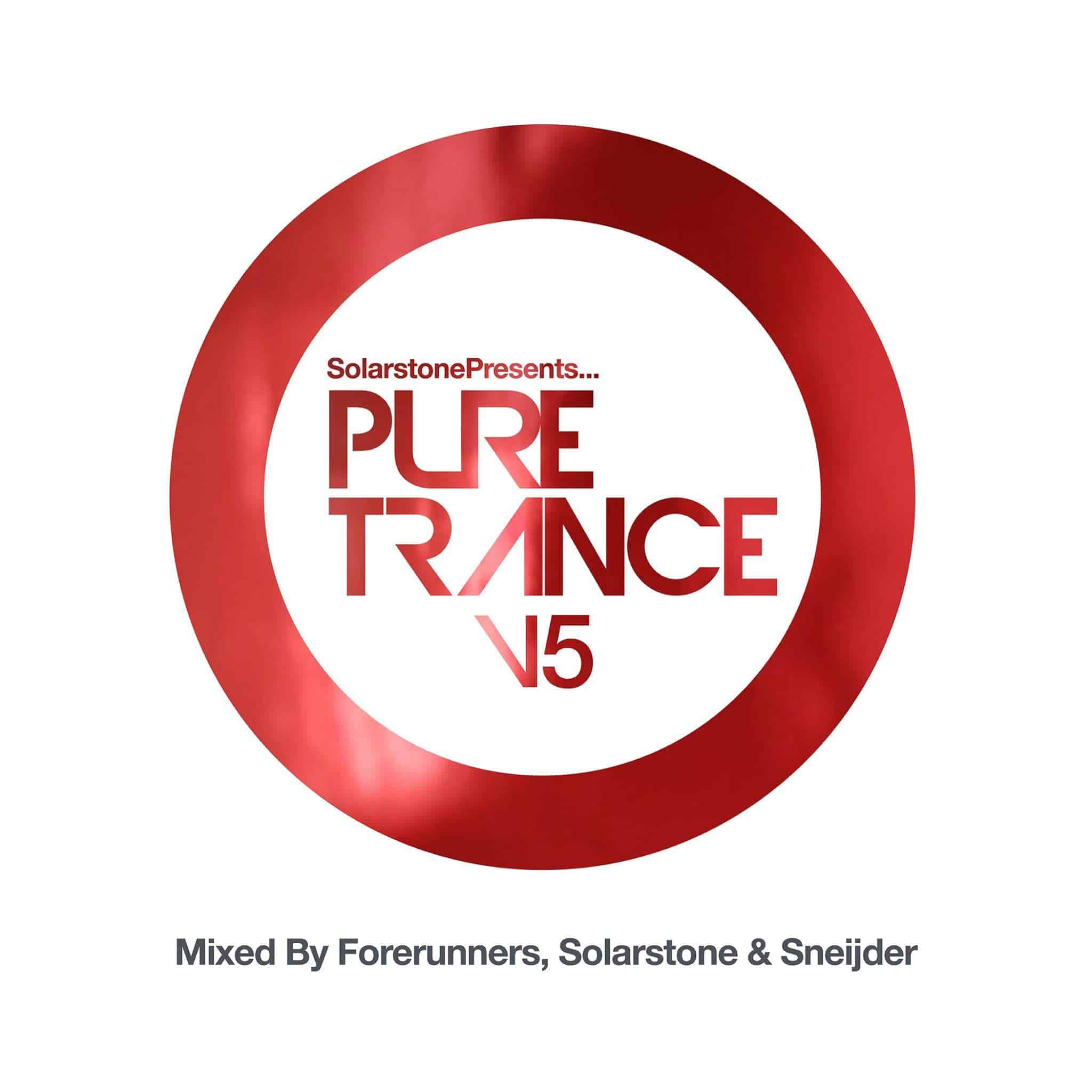 Pure Trance 5 mixed by Forerunners, Solarstone & Sneijder