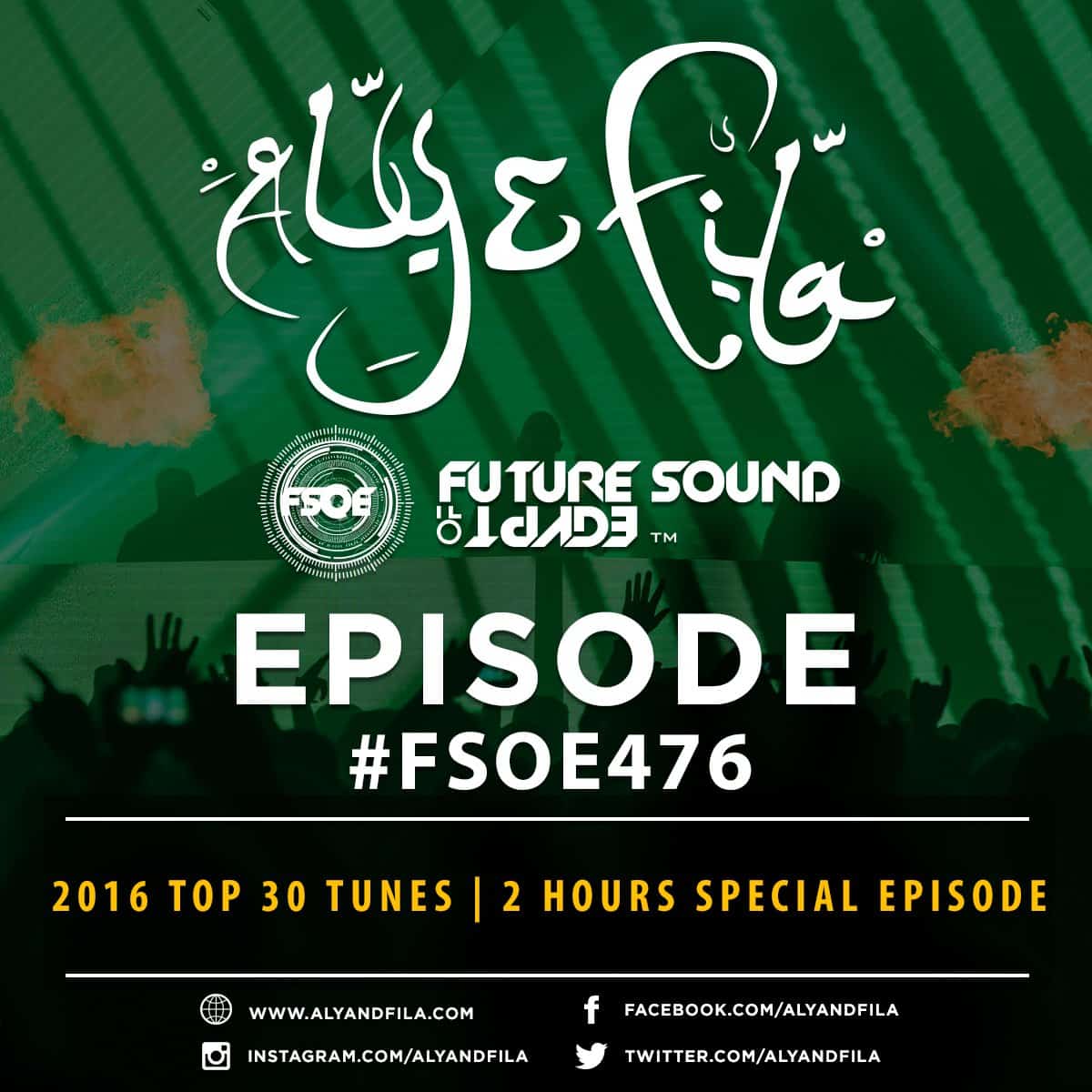 Future Sound of Egypt 476 (26.12.2016) with Aly & Fila