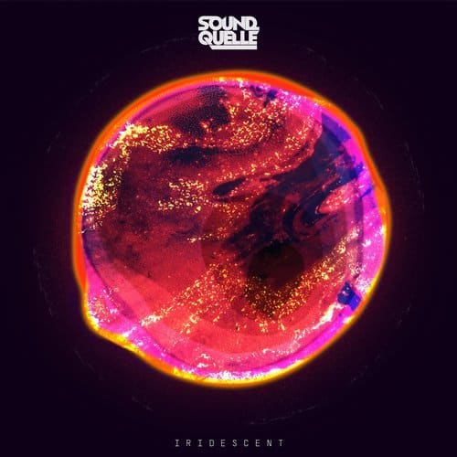 Sound Quelle – Iridescent