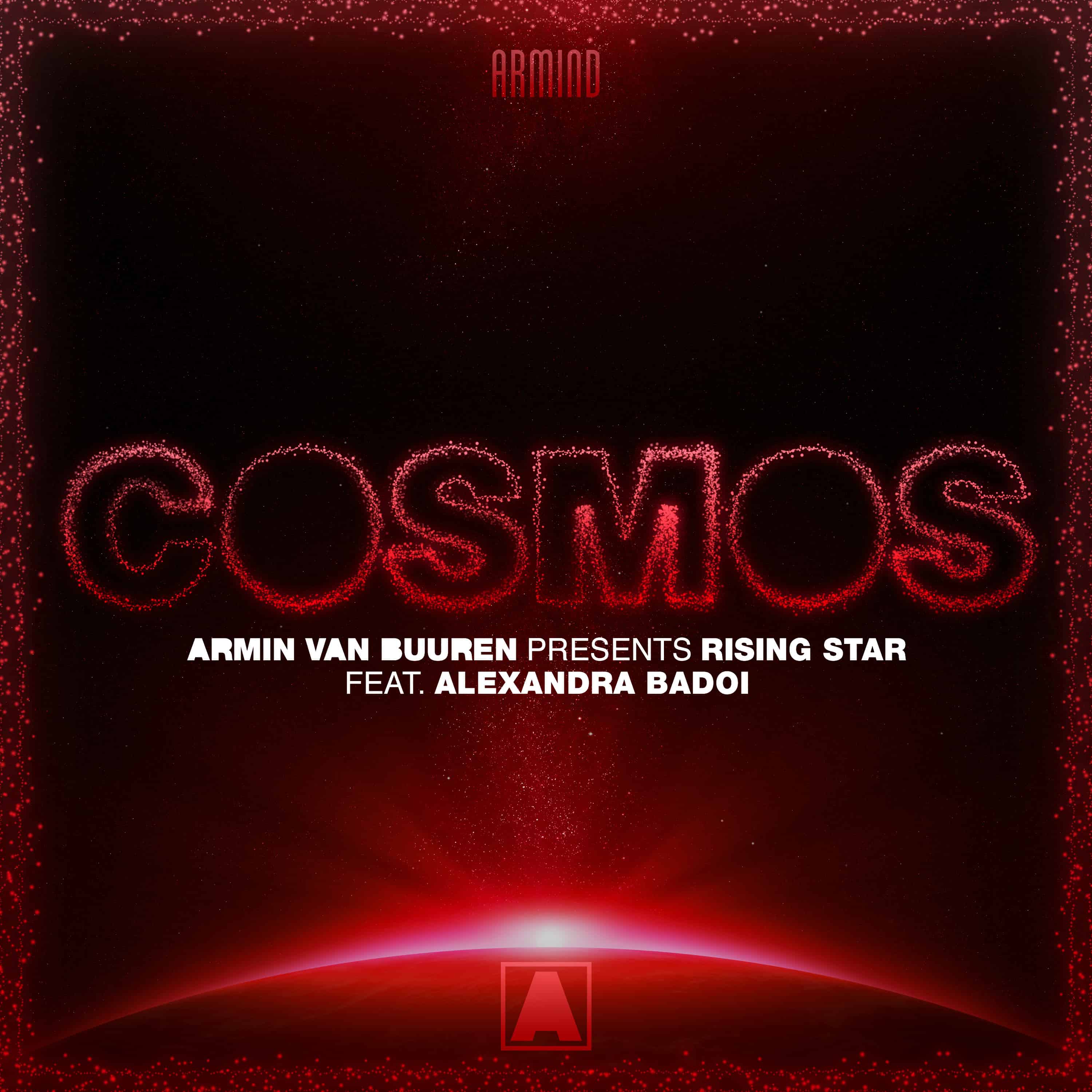 Armin van Buuren presents Rising Star feat. Alexandra Badoi – Cosmos