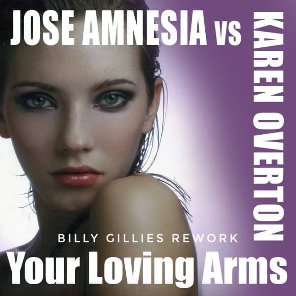 Karen Overton - Your Loving Arms (Billy Gillies Rework)