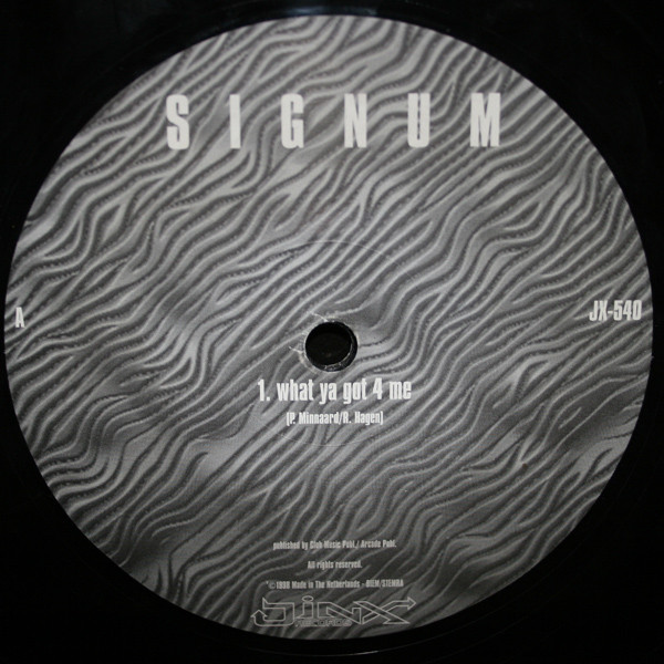 Signum - What Ya Got 4 Me