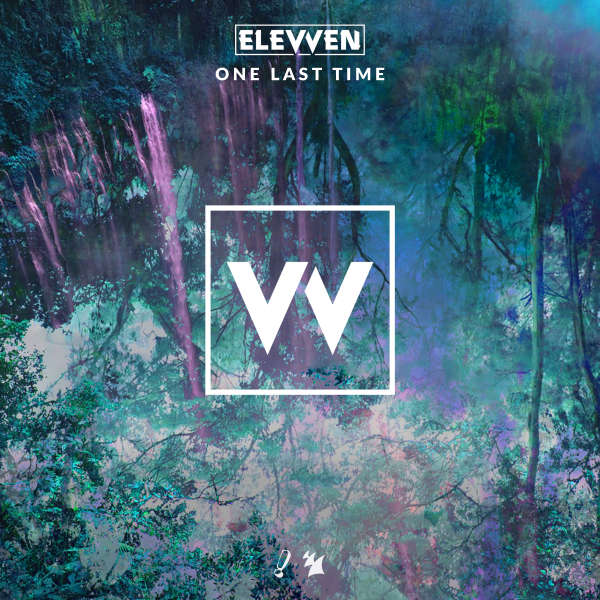 Elevven - One Last Time