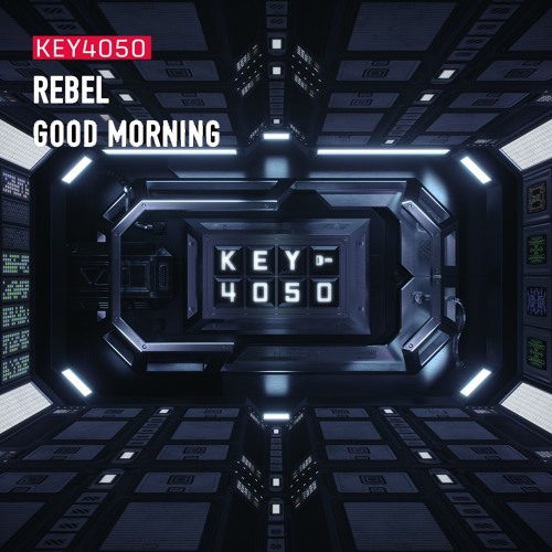 Key4050 - Rebel / Good Morning