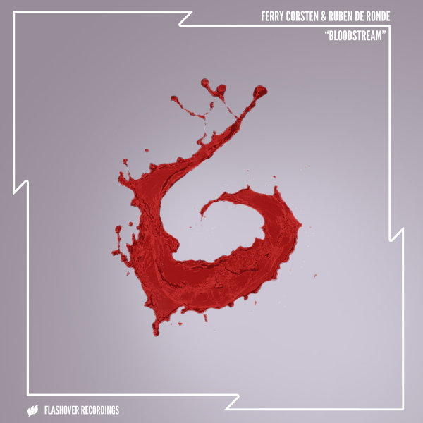 Ferry Corsten & Ruben de Ronde – Bloodstream