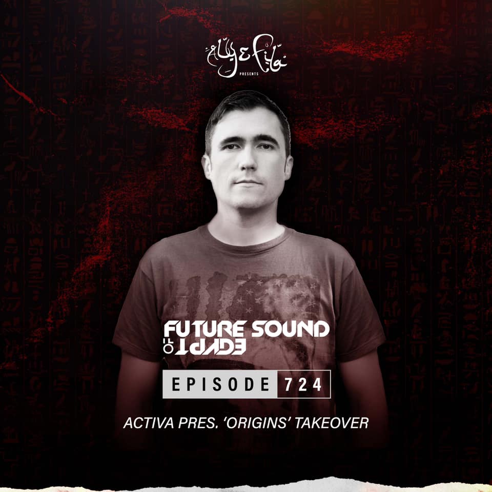 Future Sound of Egypt 724 (20.10.2021) with Activa