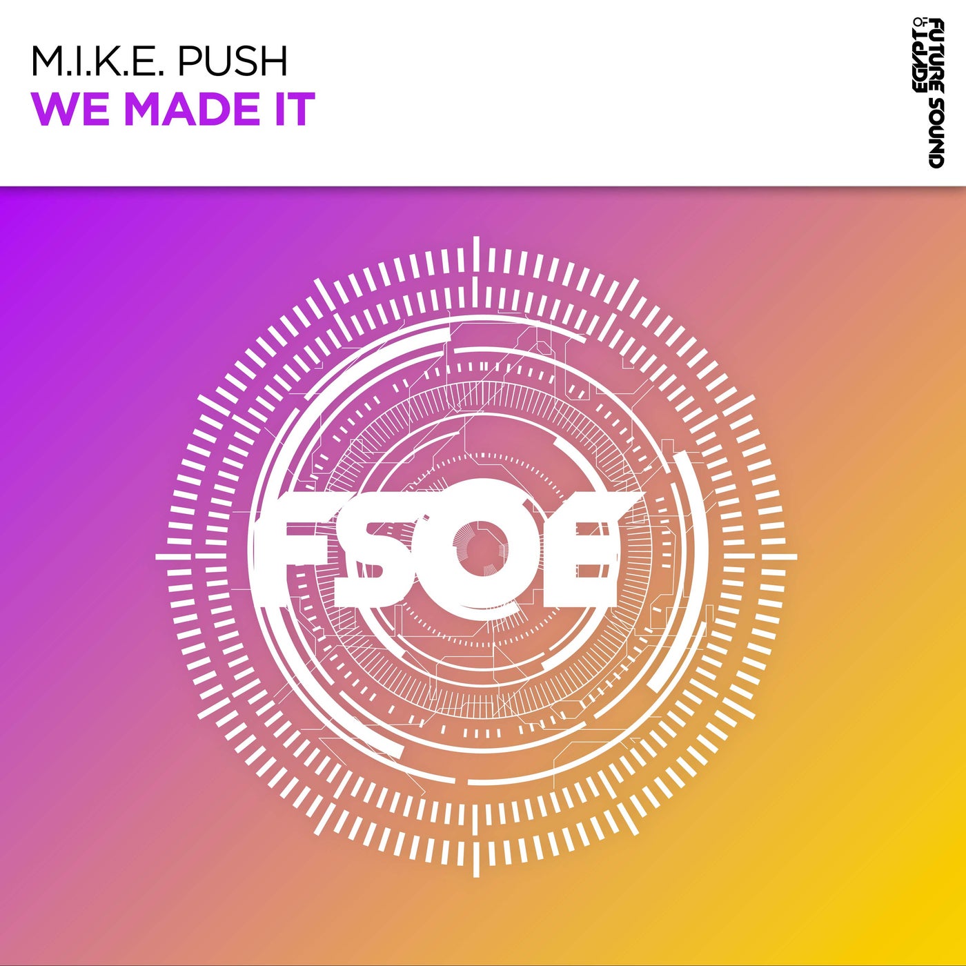 M.I.K.E. Push - We Made It