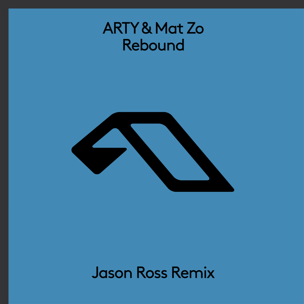 ARTY & Mat Zo - Rebound (Jason Ross Remix)