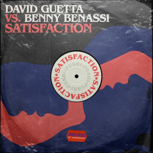David Guetta vs. Benny Benassi – Satisfaction