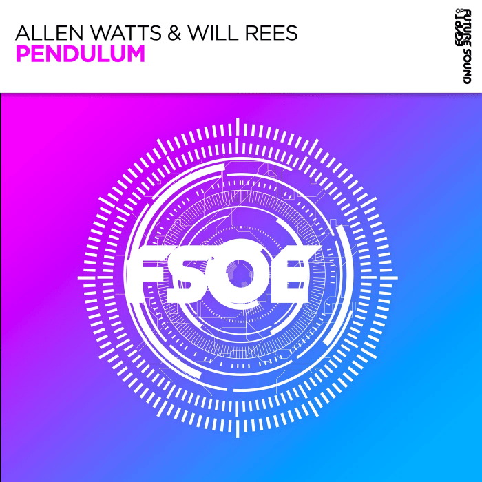 Allen Watts & Will Rees – Pendulum