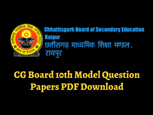 CG Board 10th Model Question Papers