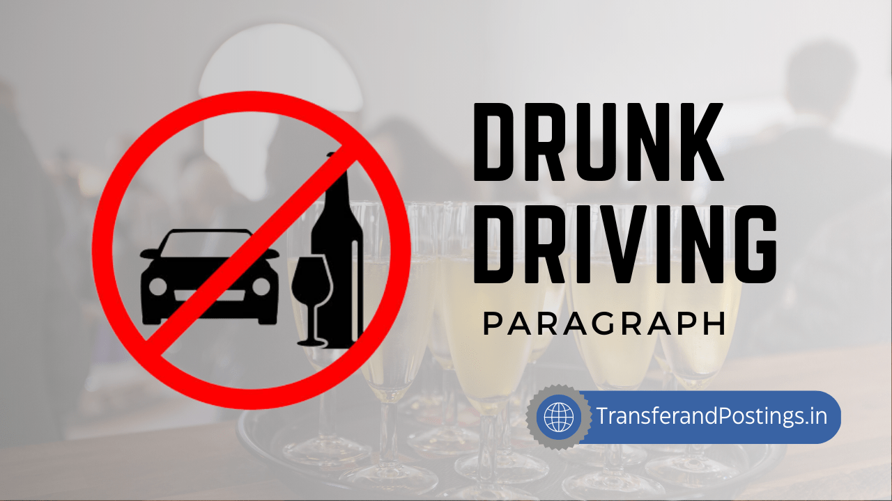 Drunk Driving Paragraph: The Deadly Consequences And How To Prevent It