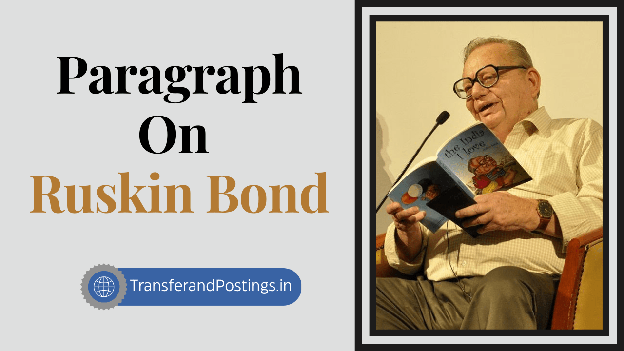 Paragraph On Ruskin Bond: A Brief Overview Of The Indian Author