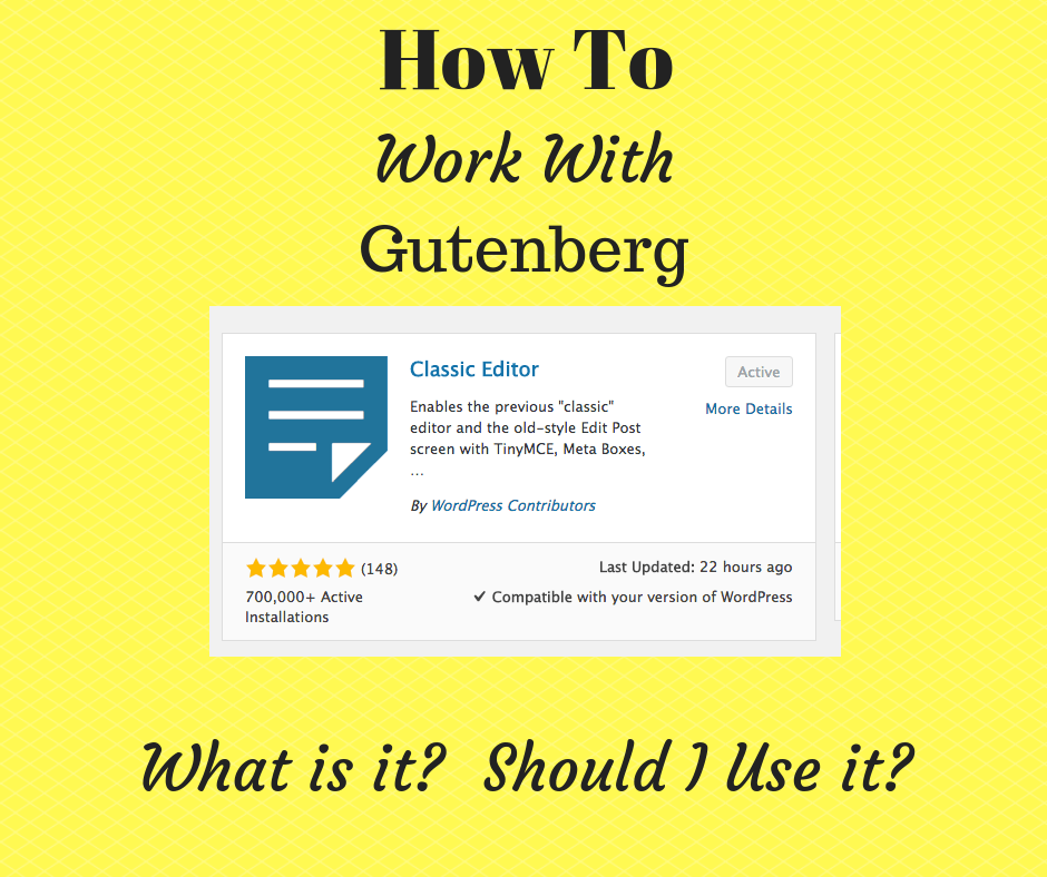 Gutenberg – To Use it Or Not To Use It?