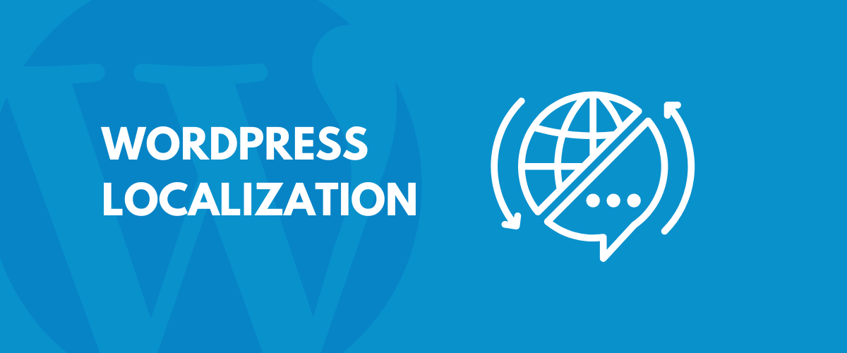 A wordpress localization plugin allows you to change the . Wordpress Localization What It Is And How To Localize Your Website