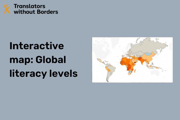 Interactive Map Global Literacy Levels Translators Without Borders Interactive Map Global Literacy Levels 