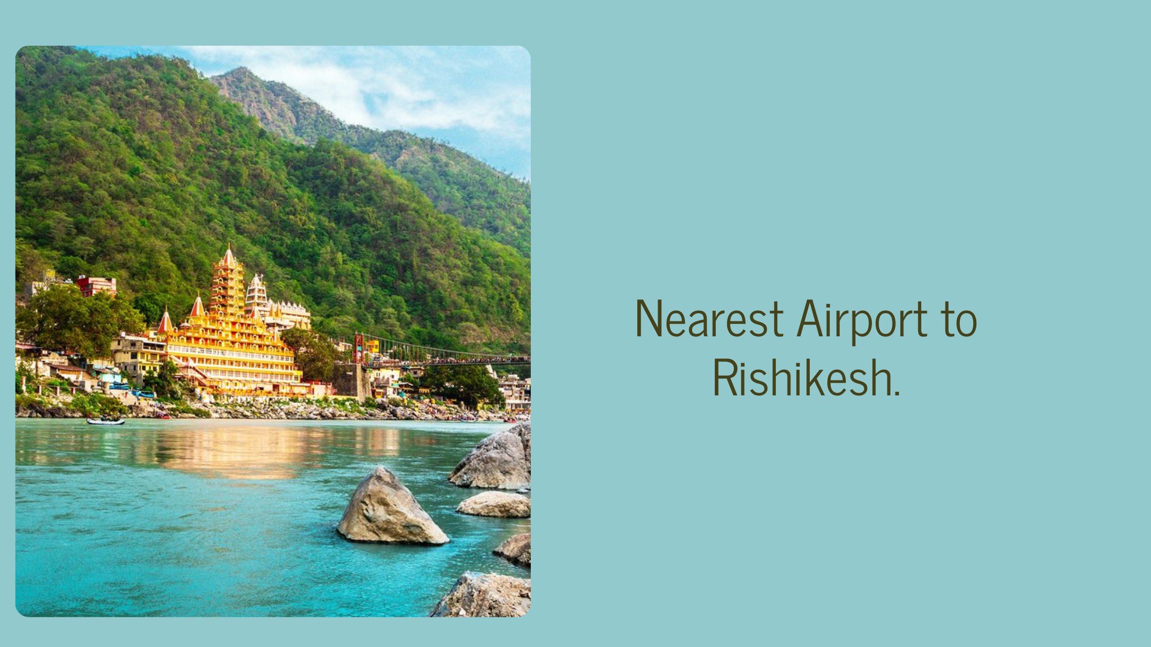 Nearest airport to rishikesh.