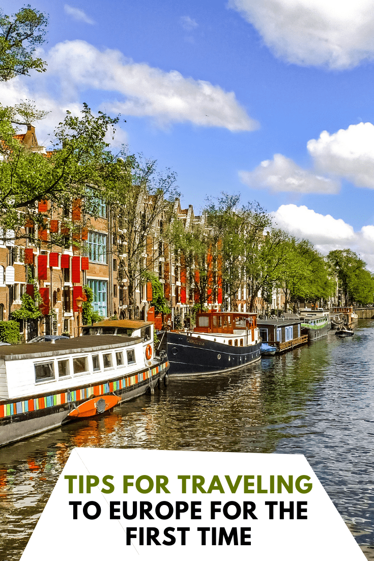 Tips For Traveling To Europe For The First Time Tips For Traveling To Europe