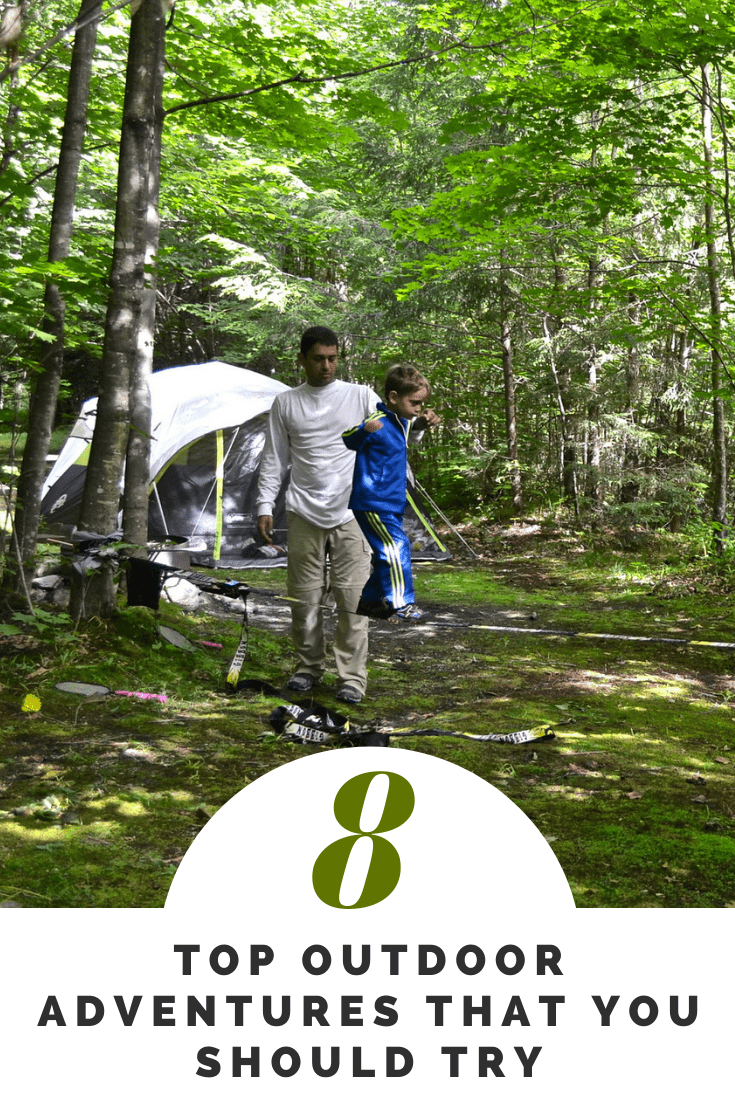 8 Outdoor Adventures that You Should Try at Least Once 8 Outdoor Adventures that You Should Try at Least Once