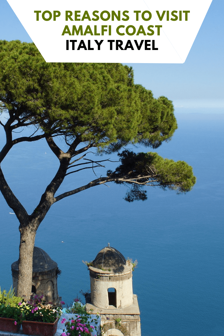 Top Reasons to Visit Amalfi Coast - Italy Travel