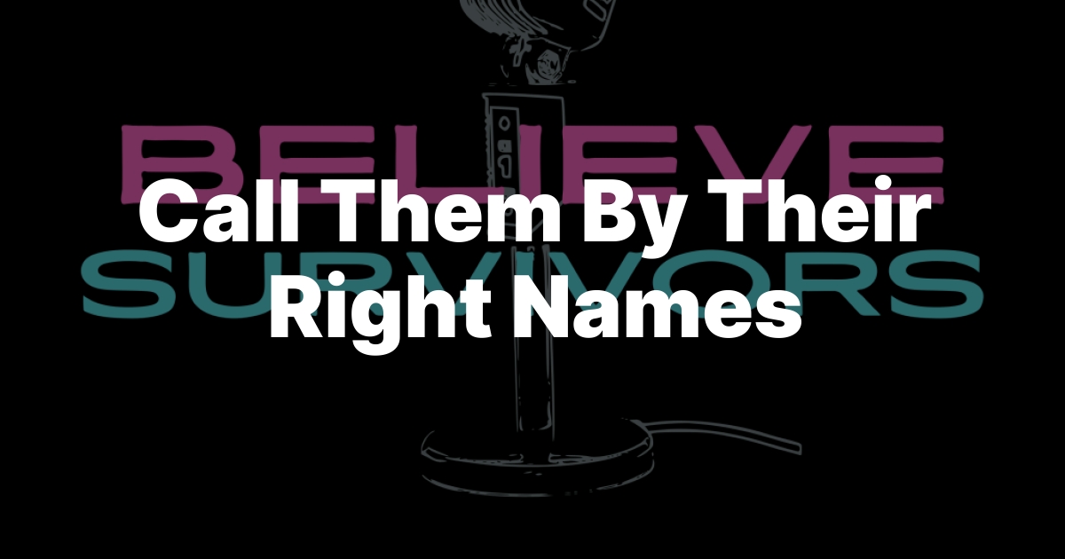 Call Them By Their Right Names