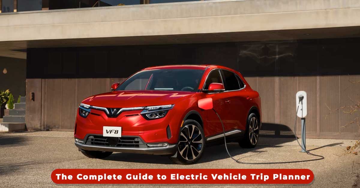 Navigating The Adventure The Complete Guide To Electric Vehicle Trip Feat 3 