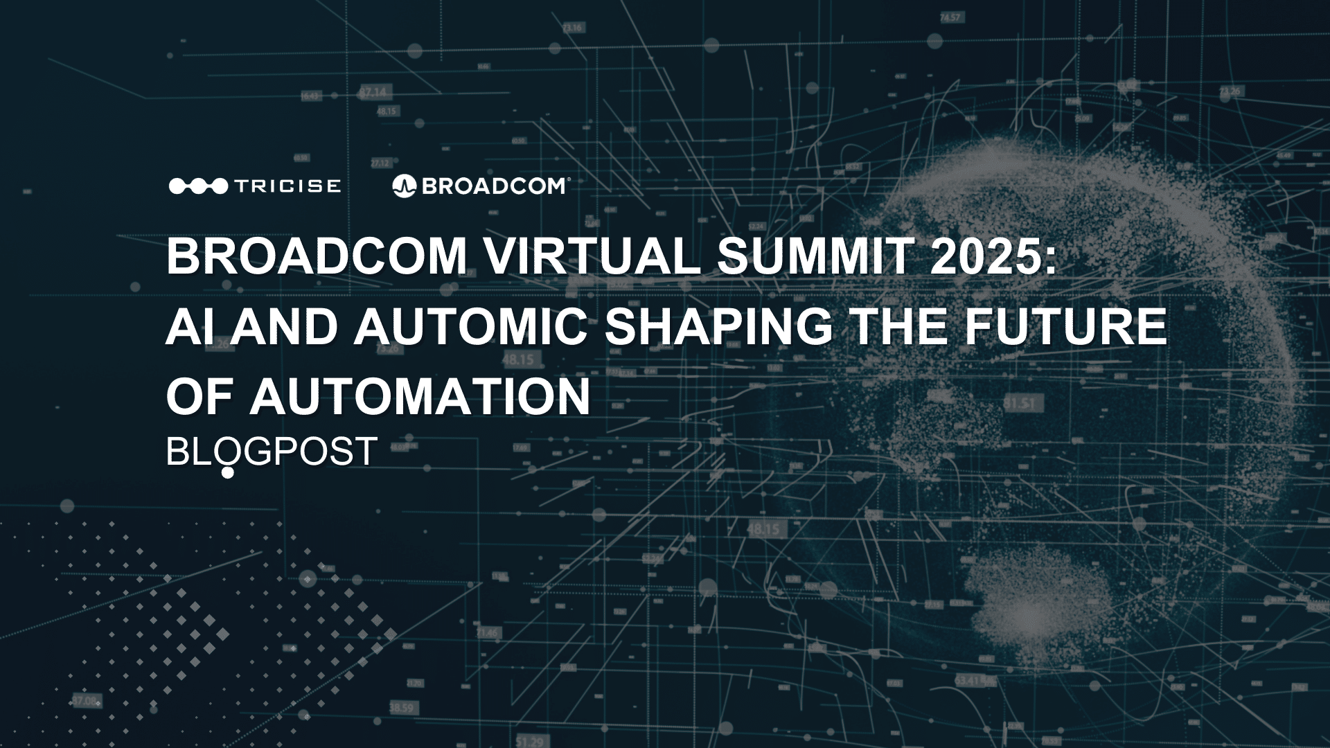 Broadcom virtual summit 2025: ai and automic shaping the future of