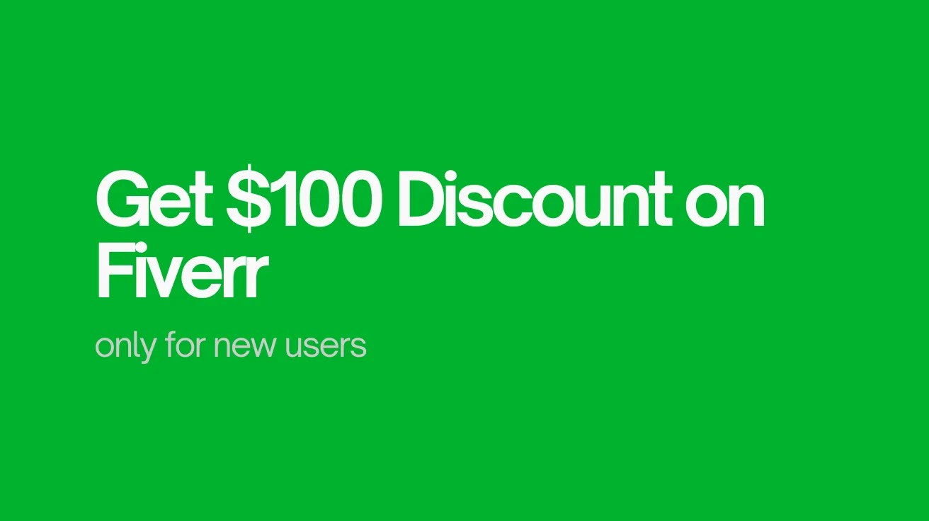 White text on a green background reads, "Get $100 Discount on Fiverr" and "only for new users." The tone is promotional and inviting.