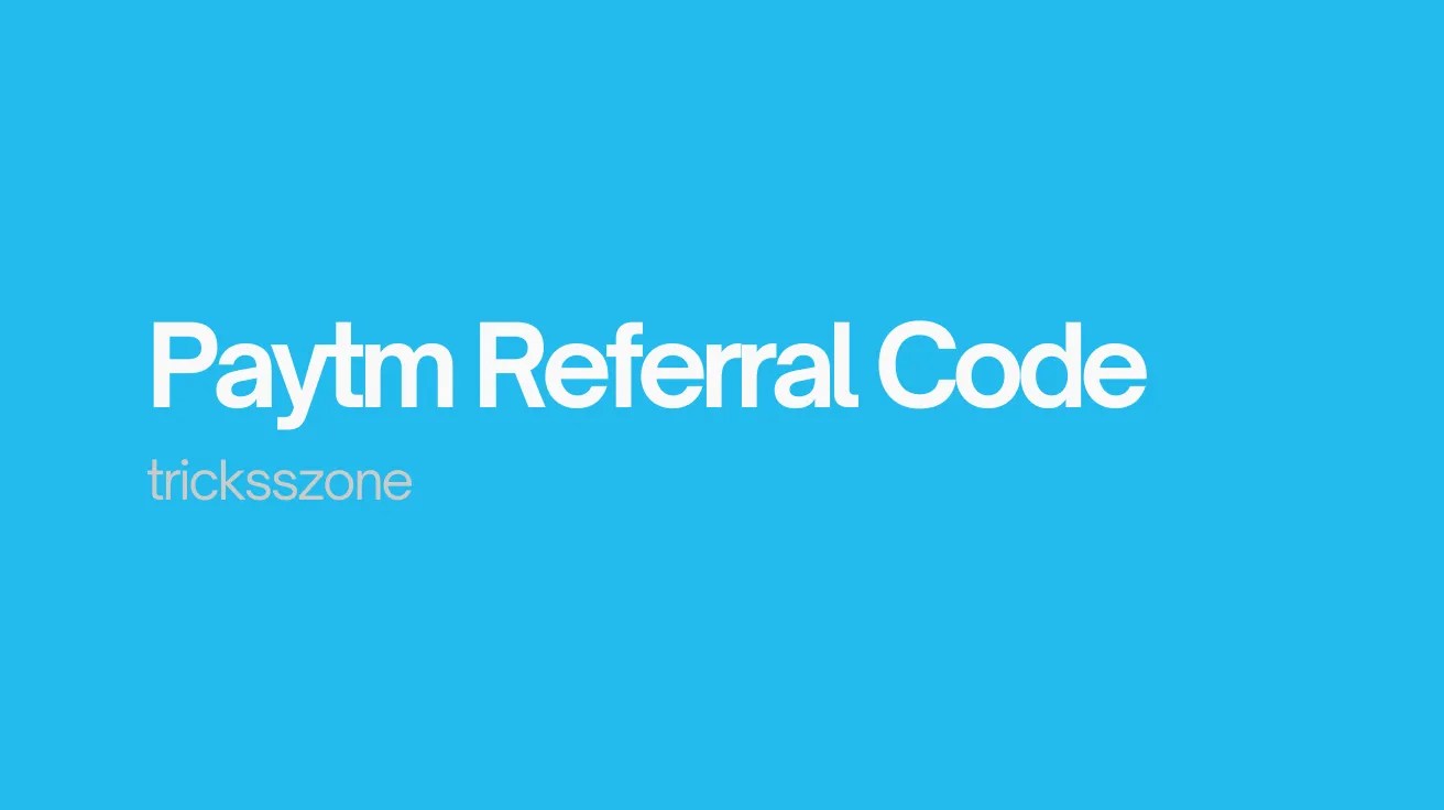 Blue background with bold white text stating "Paytm Referral Code." Smaller gray text below reads "tricksszone." The tone is straightforward and informative.