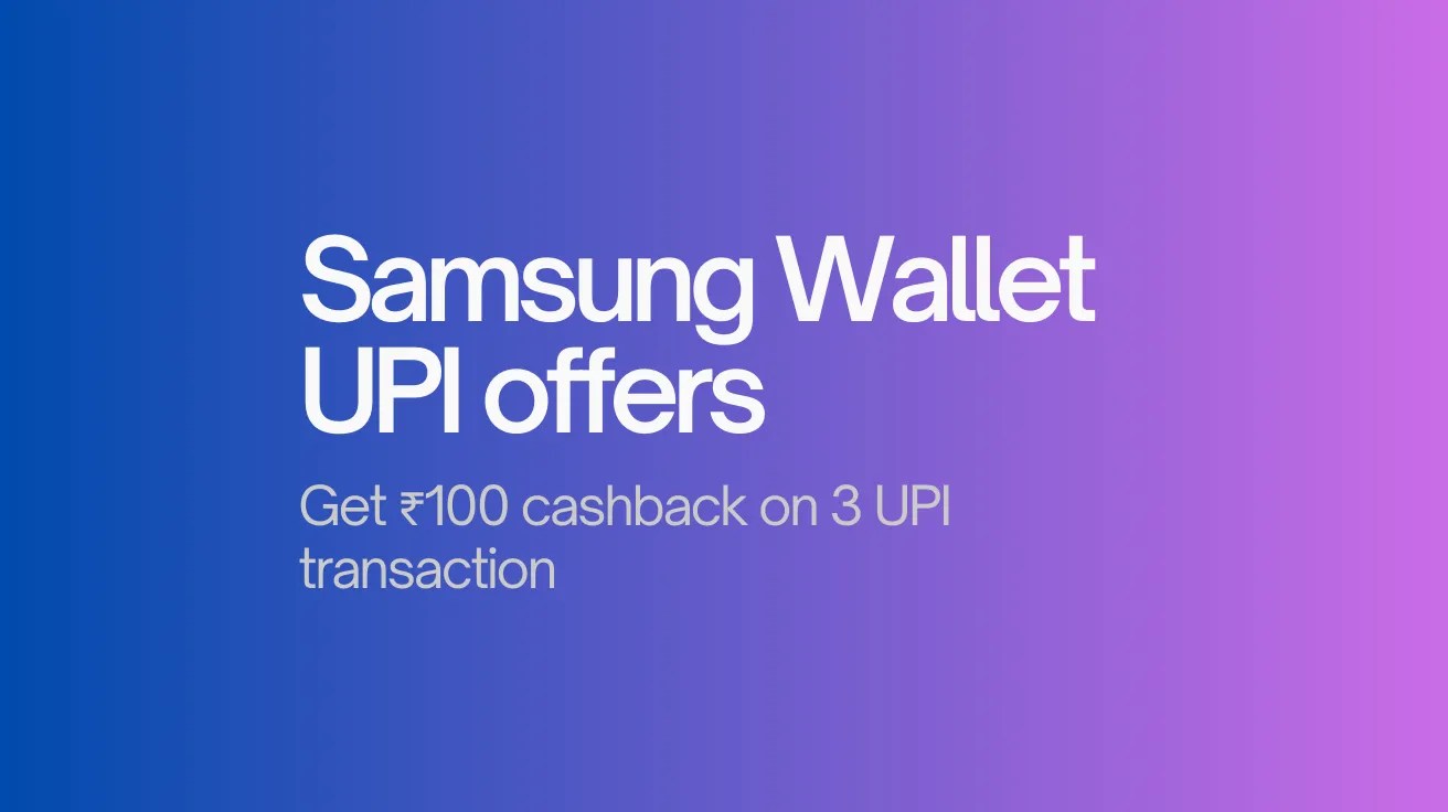 Samsung Wallet promotional image with a blue to purple gradient background. Text offers ₹100 cashback on three UPI transactions, creating a modern and enticing tone.