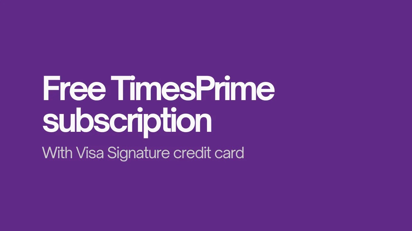 Purple background with white text offering a "Free TimesPrime subscription with Visa Signature credit card," creating a promotional and enticing tone.