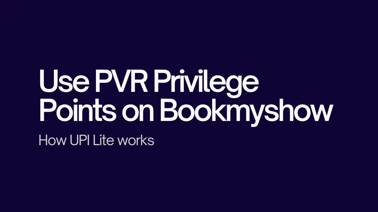 Text on a dark blue background reads, "Use PVR Privilege Points on Bookmyshow" with a smaller line below, "How UPI Lite works." Simple and modern design.