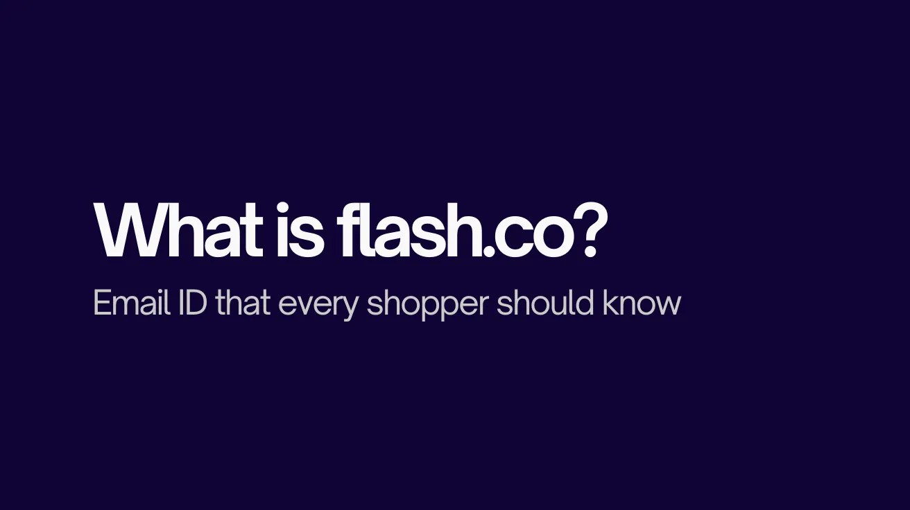 White text on a dark blue background reads "What is flash.co? Email ID that every shopper should know." The tone is informative and promotional.