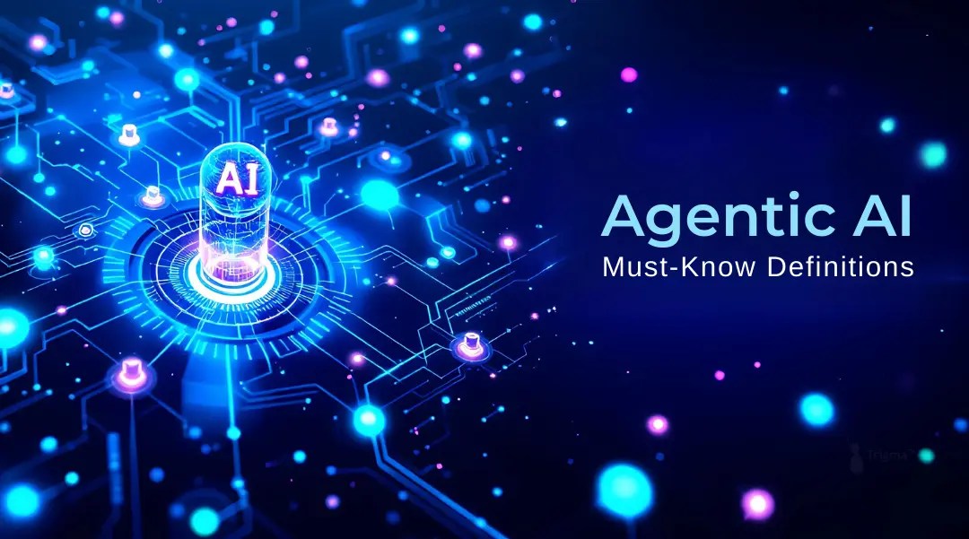 Agentic AI Must-Know Definitions