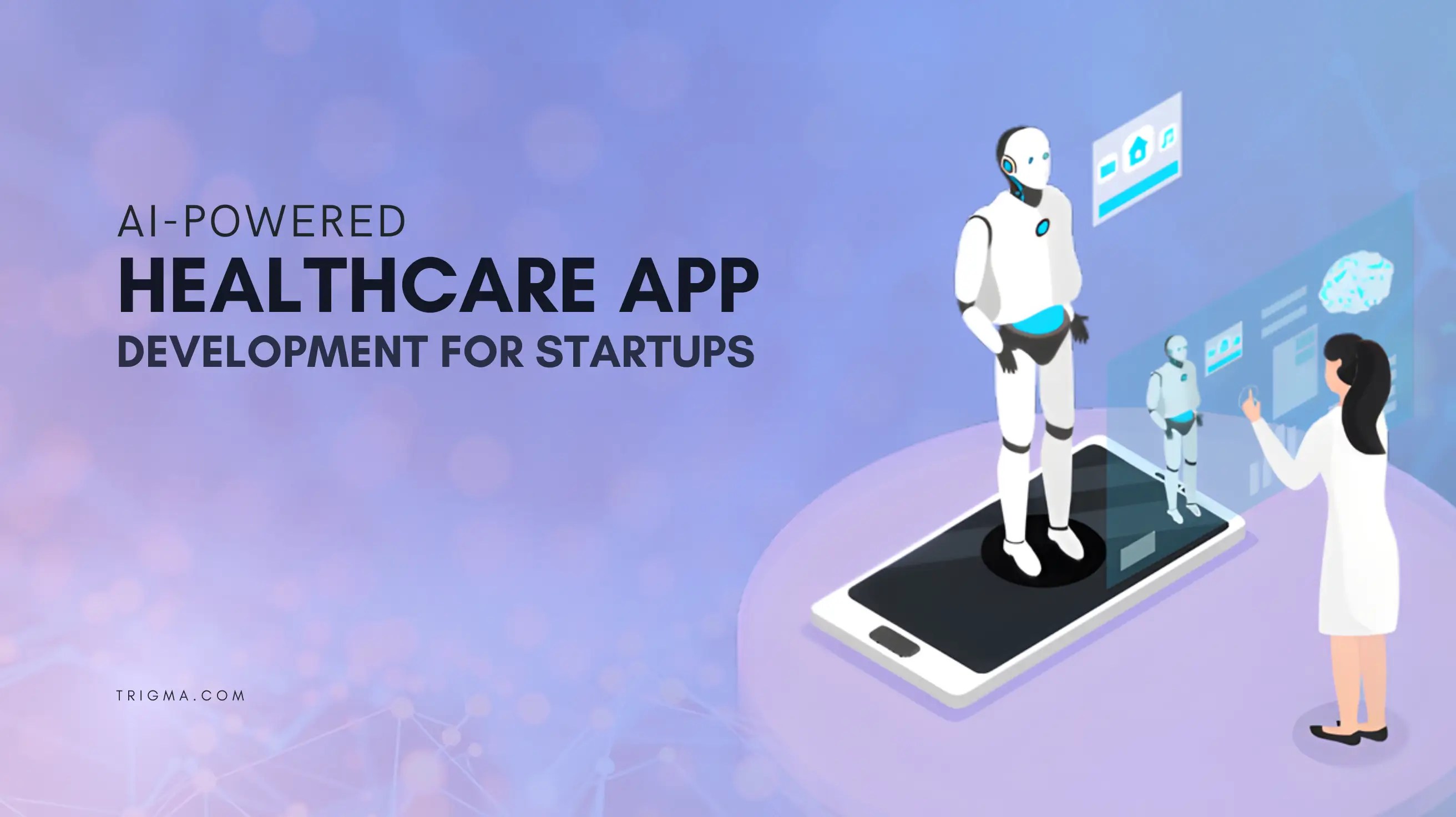 Doctor interacting with a humanoid robot through a digital healthcare interface, representing AI-powered healthcare app development for startups.