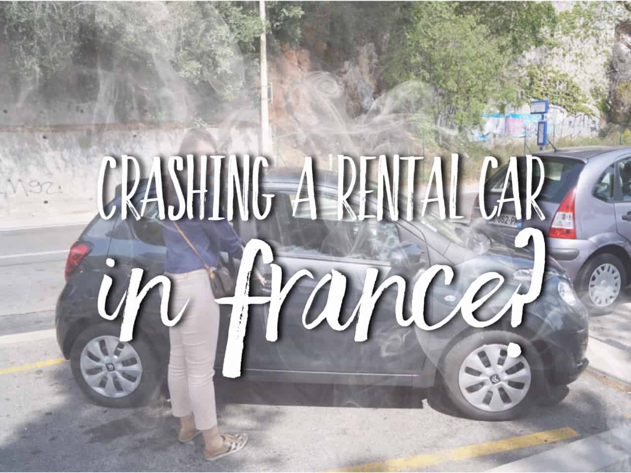 renting a car driving in france mistakes to avoid our car accident on super nice rent a car colombia