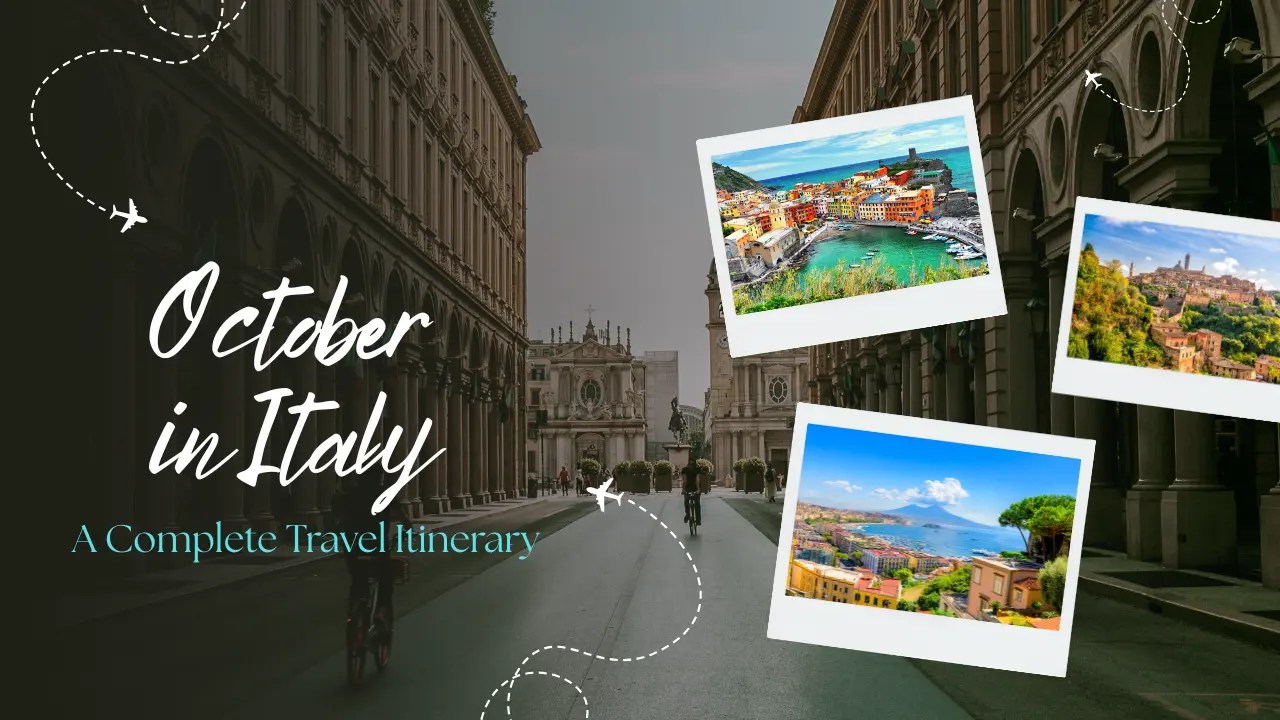 October in Italy: A complete itinerary