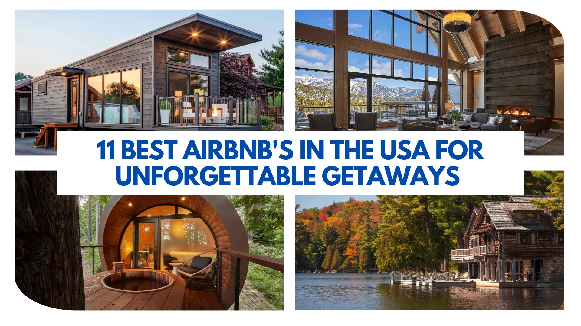 11 Best AirBNB's in the USA for Unforgettable Getaways