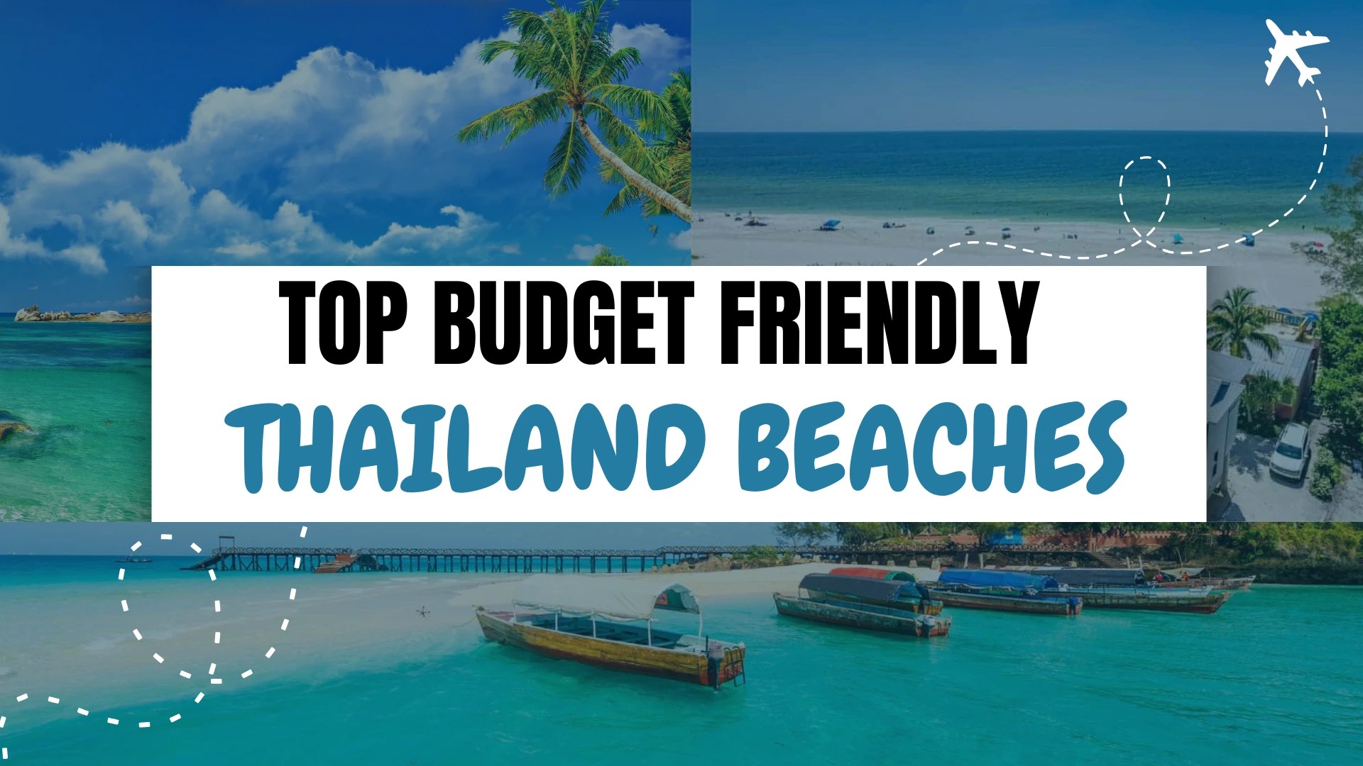 Best Time to Visit Thailand Beaches: Weather & Budget-Friendly Trips