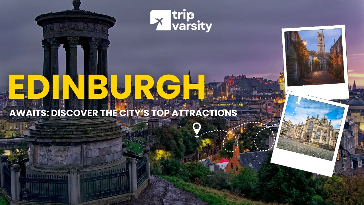 Top 12 Things to Do in Edinburgh: The Ultimate Travel Guide-
