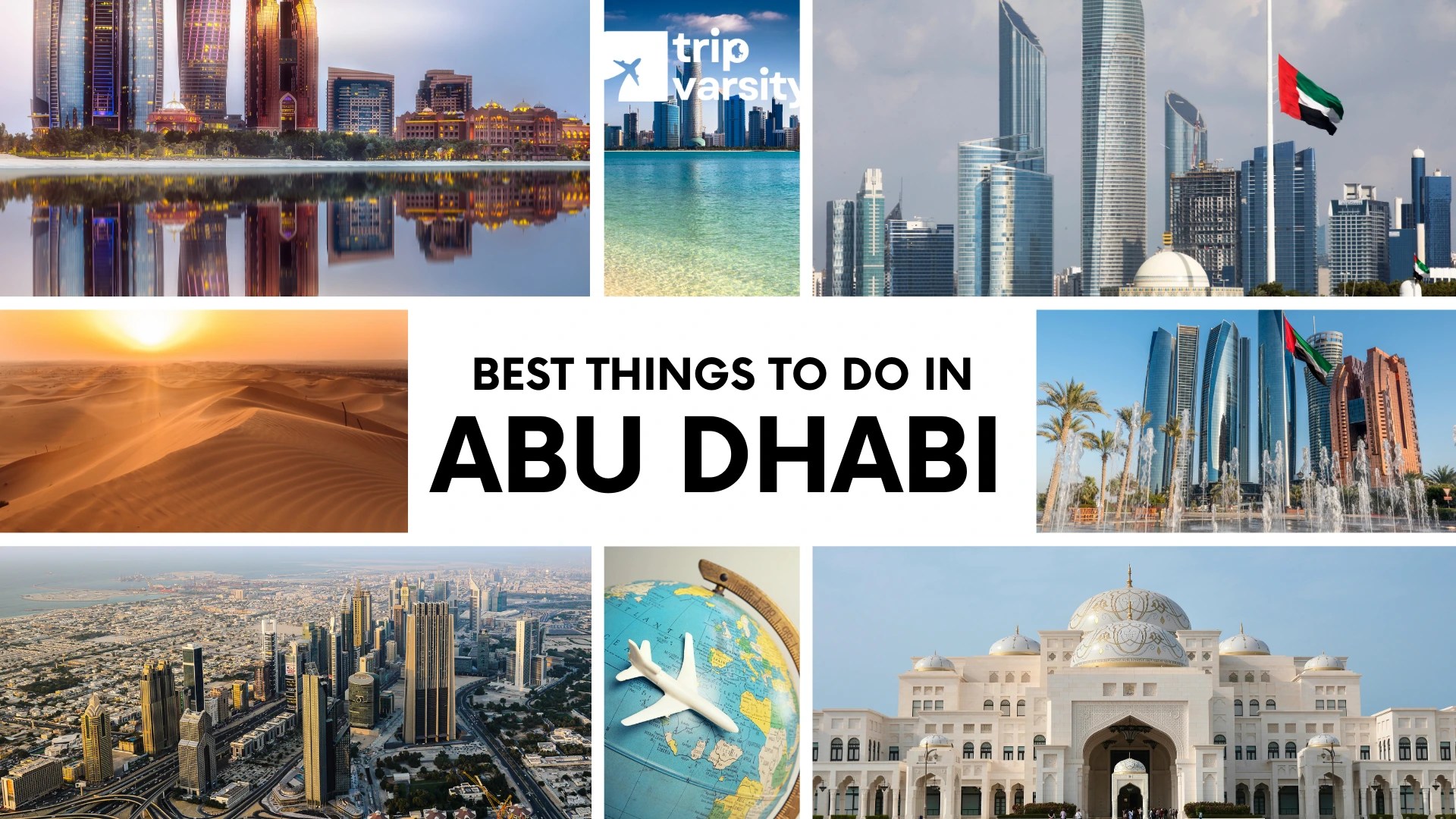 Top 9 Things to Do in Abu Dhabi: Your Complete Guide to Culture, Adventure & Desert Thrills